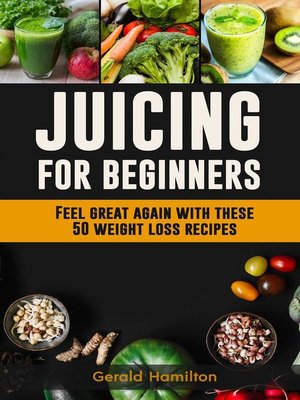 cover image of Juicing For Beginners